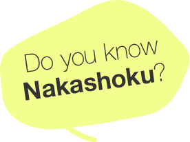 Do you know Nakasyoku?
